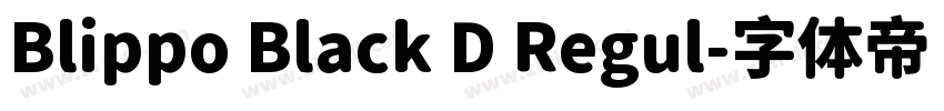 Blippo Black D Regul字体转换